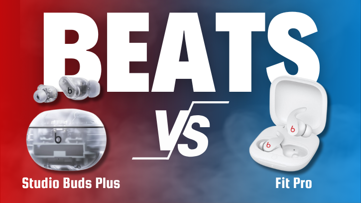 Beats Studio Buds Plus vs Beats Fit Pro Beats Studio Buds Plus vs Beats Fit Pro