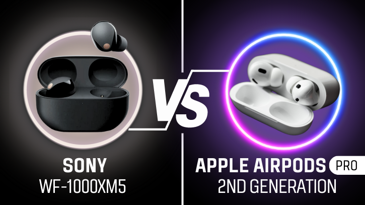 Sony WF-1000XM5 vs Apple AirPods Pro (2nd generation) Sony WF-1000XM5 vs Apple AirPods Pro (2nd generation)